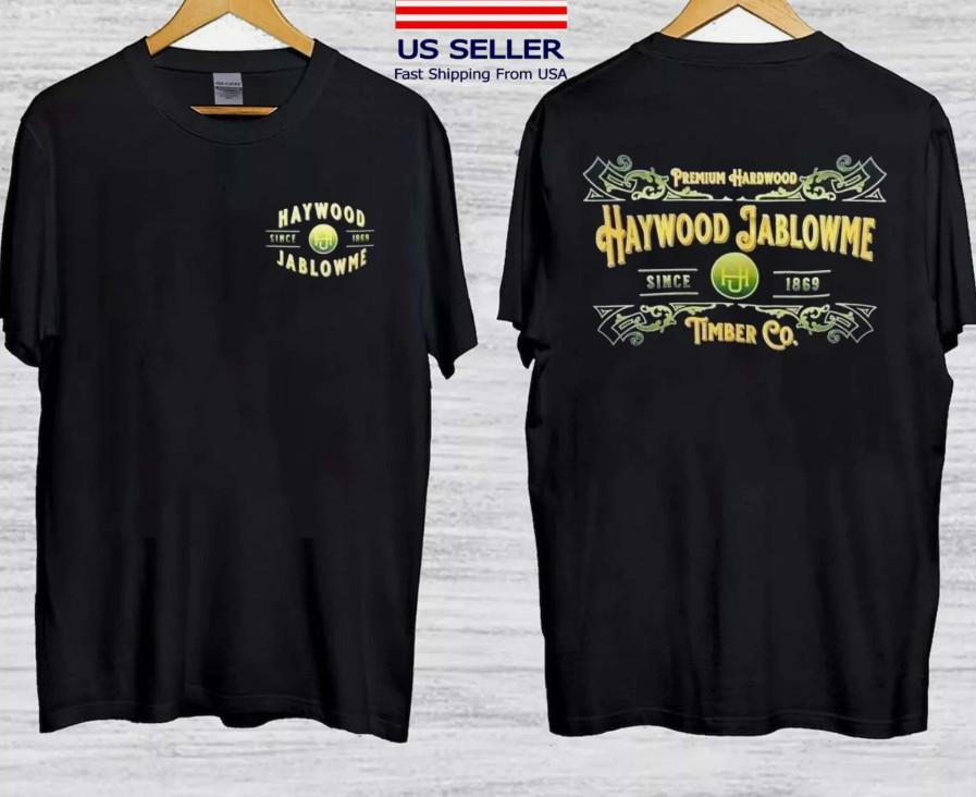 Haywood Jablowme Timber Co TShirt Funny Hardwood Shirt Unisex T-Shirt XXXXL
