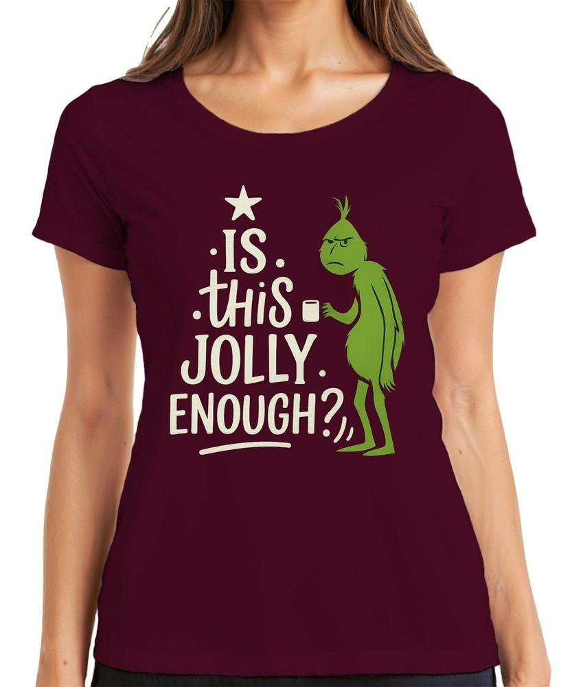 Is This Jolly Enough Grinch Christmas Funny Sarcastic Saying Ladies TShirt