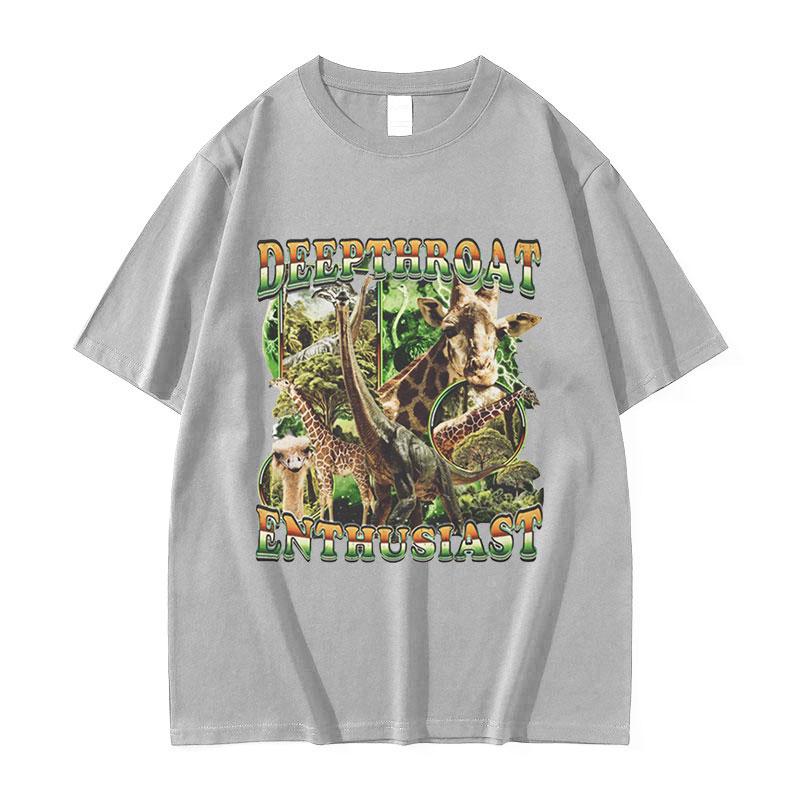 Deepthroat Enthusiast Giraffe Funny Meme T Shirts Men Women Retro High Quality Fashion T-shirt Tops Cotton Tshirt