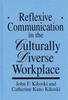 The Reflexive Communication In the Culturally Diverse Workplace Book