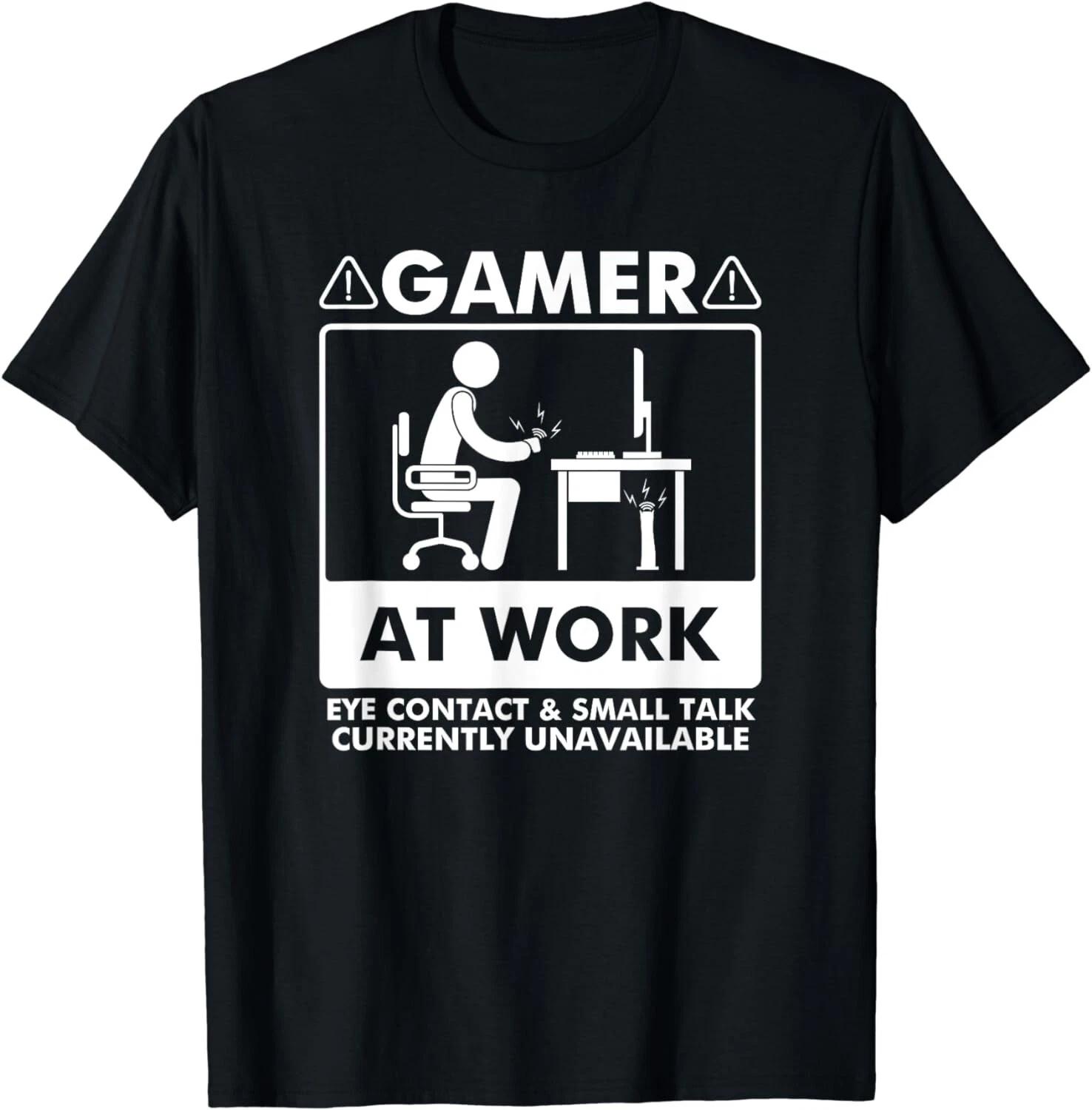 Gamer At Work Eye Contact Small Talk Currently Unavailable Gift Unisex T-Shirt XL