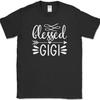 Blessed Gigi T-Shirt Family Love Grand Mother's Day Grandma Gift Text Tee