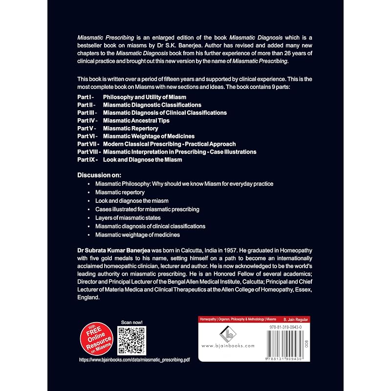 Miasmatic Prescribing Its Philosophy, Diagnostic Classifications, Clinical Tips, Miasmatic Repertory, Miasmatic Weightage of Medicines and Case Illu