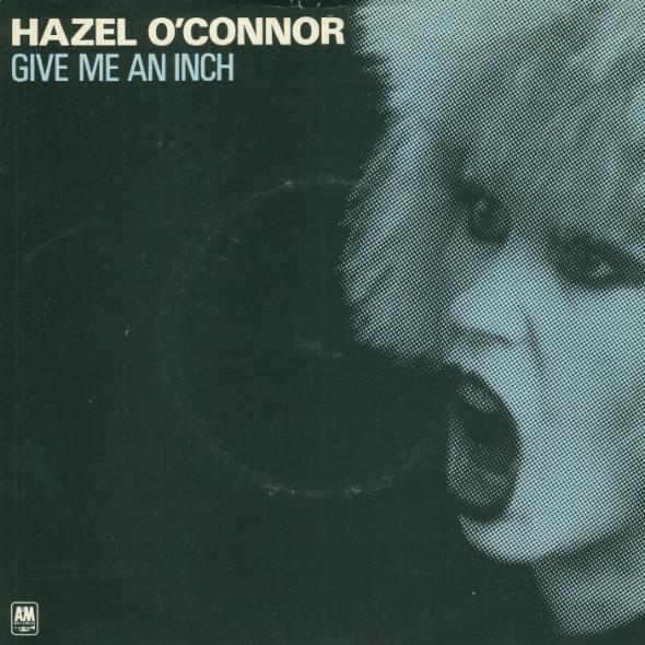 

7inch Record HAZEL O CONNOR - Give Me An Inch AMS7569 A&M Records 1980 UK Rock Used