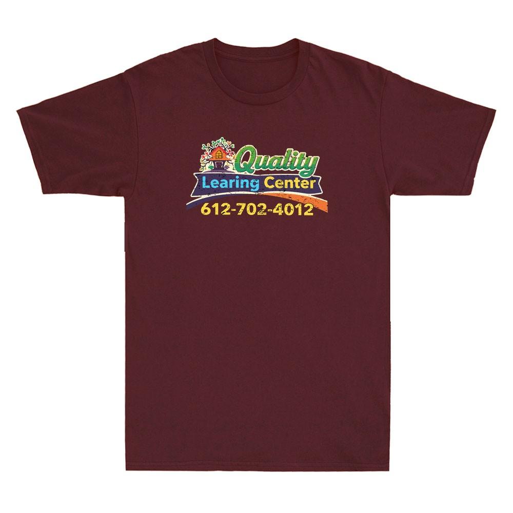 Quality Learning Center Funny Parody Education Humor Quote Vintage Unisex's T-Shirt