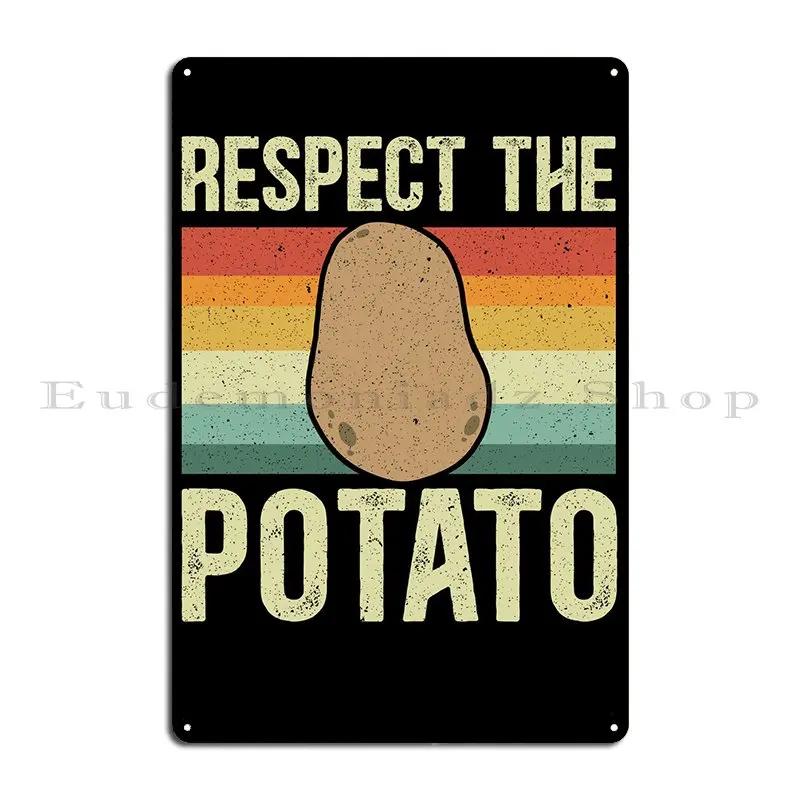 Respect The Potato Metal Sign Painting Cinema Design Printed Plaques Tin Sign Poster 20x30cm(7.8x11.8inch)