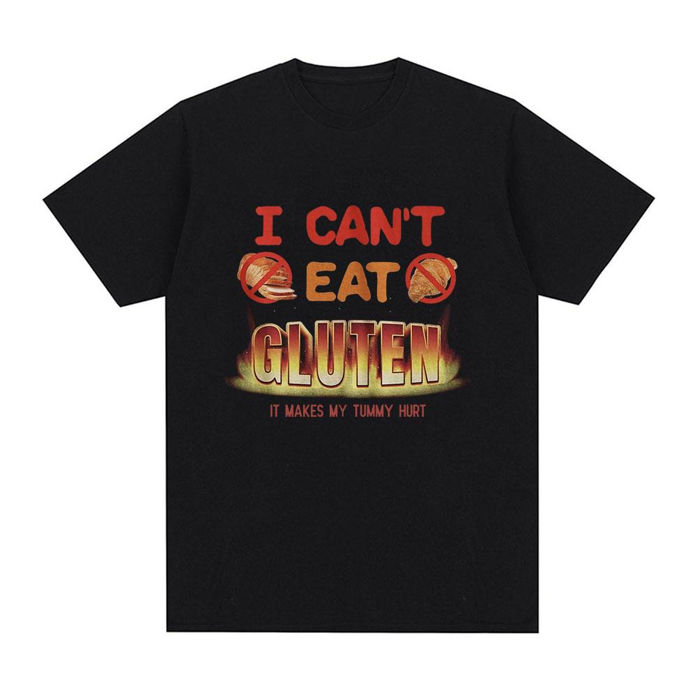 

I Can t Eat Gluten It Makes My Tummy Hurt Meme T-shirt Intolerance Men 100% Cotton Casual O-Neck Oversized T-shirts Streetwear 5XL різнокольоровий