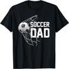 Soccer DAD _ Football _ Futbol _ Parents _ Goal _ Gift T-Shirt