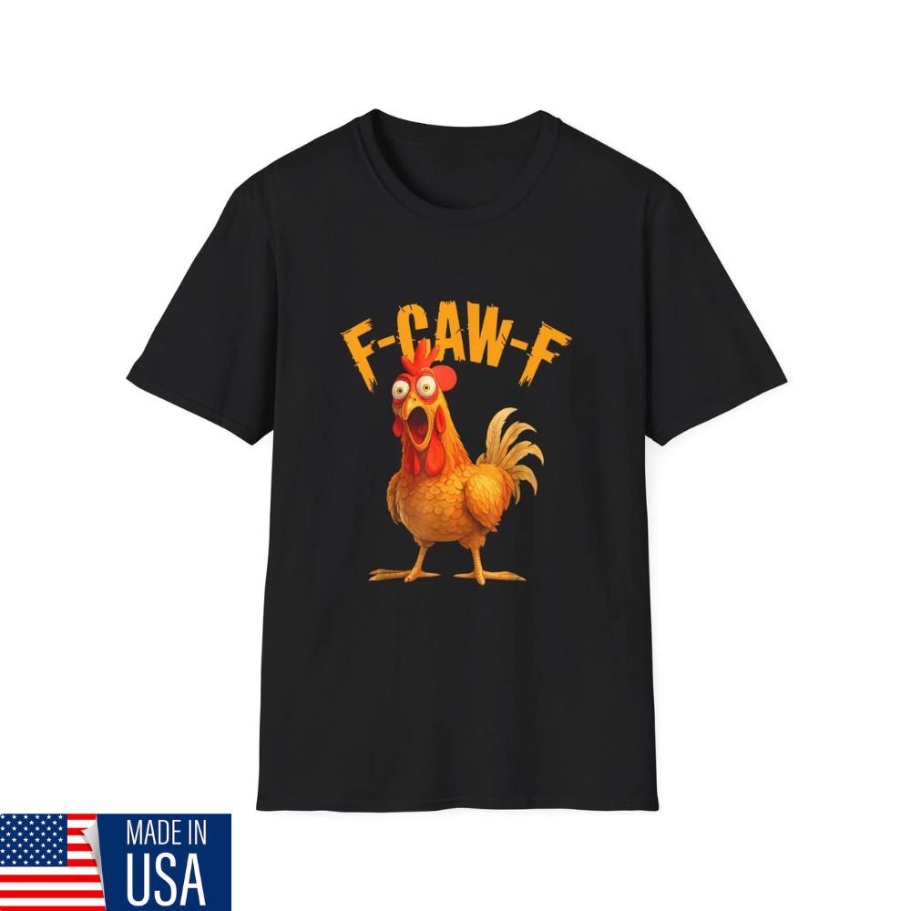 Funny F-Caw-F Chicken Shirt Meme Quote Vintage, FCAWF Chicken Unisex Humor Shirt S