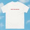 Don't Be Jealous T-Shirt: Red Text Sarcastic Retro Tee