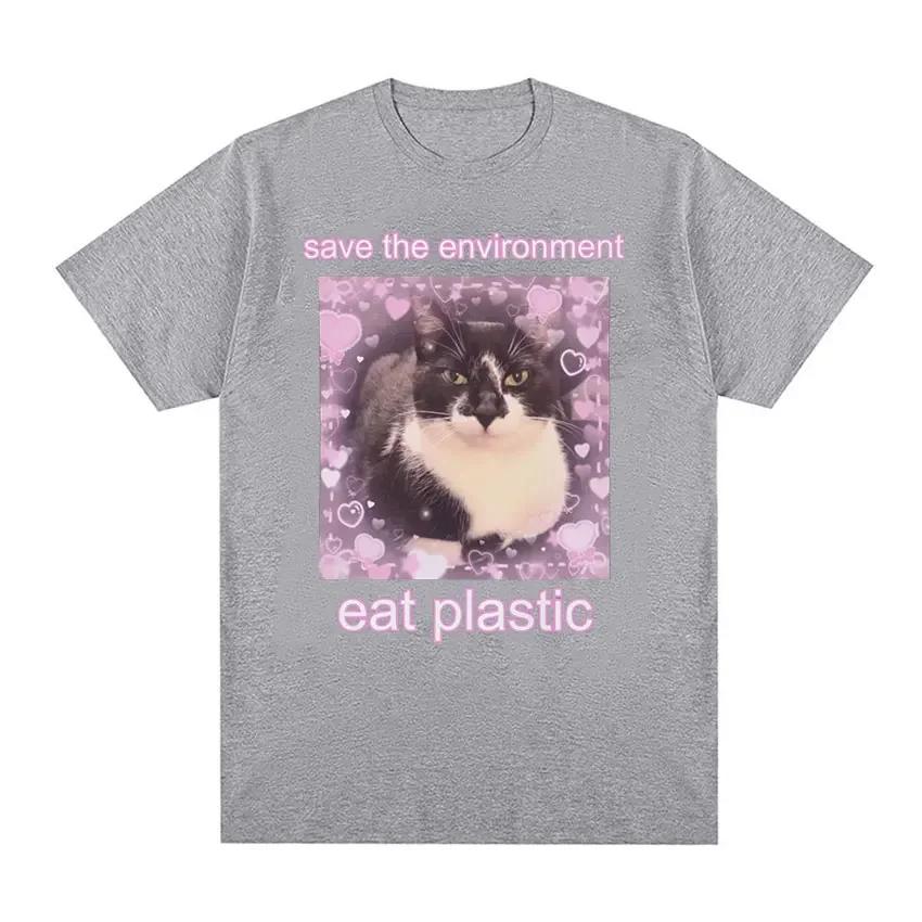 Save The Environment Eat Plastic Cute Cat Graphic T Shirt Funny Men Women O-Neck Clothing T-shirts  Cotton  T-shirt