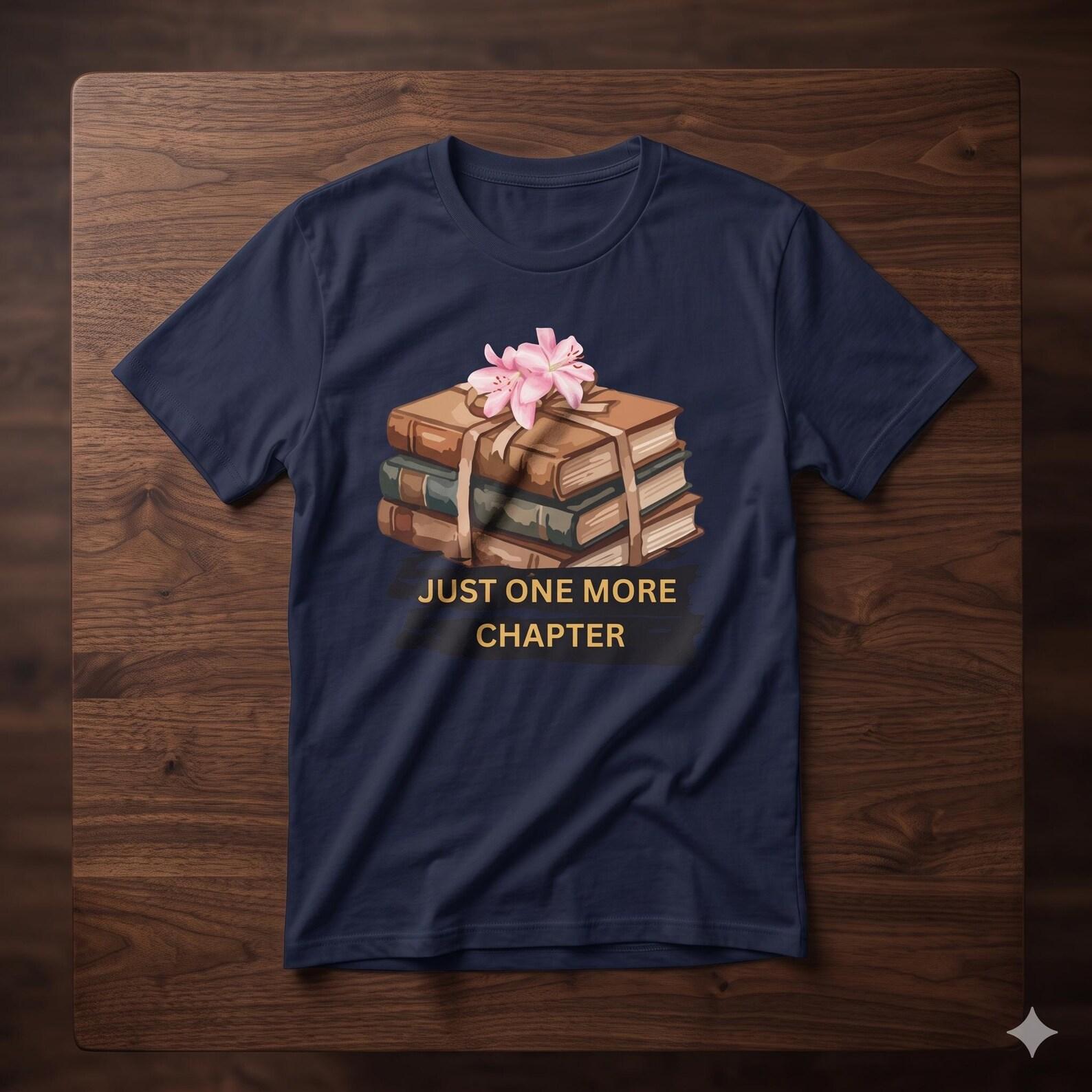 Book Lover Shirt, Just One More Chapter Tee, Reading Shirt, Bookworm Gift, Library Graphic Tee, Reader T-Shirt XL