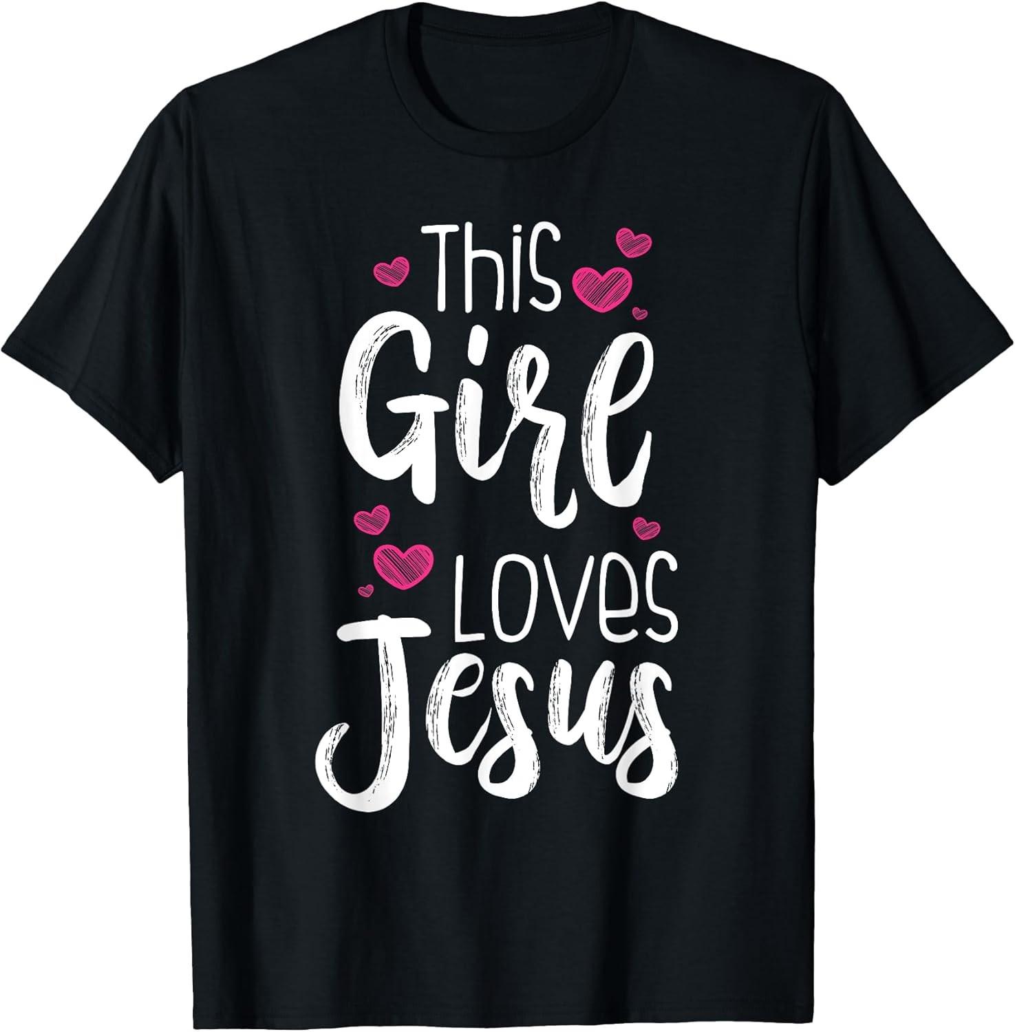 This Girl Loves Jesus: Christian Cool Funny Cotton Tee XL