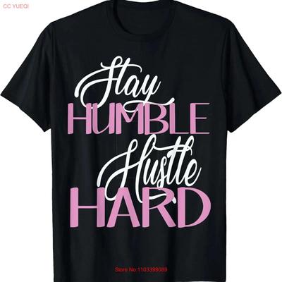 New Stay Humble Hustle Hard Inspirational Motivation Cotton T Shirt Made In Usa Vintage Homme Designer Clothes Graphic