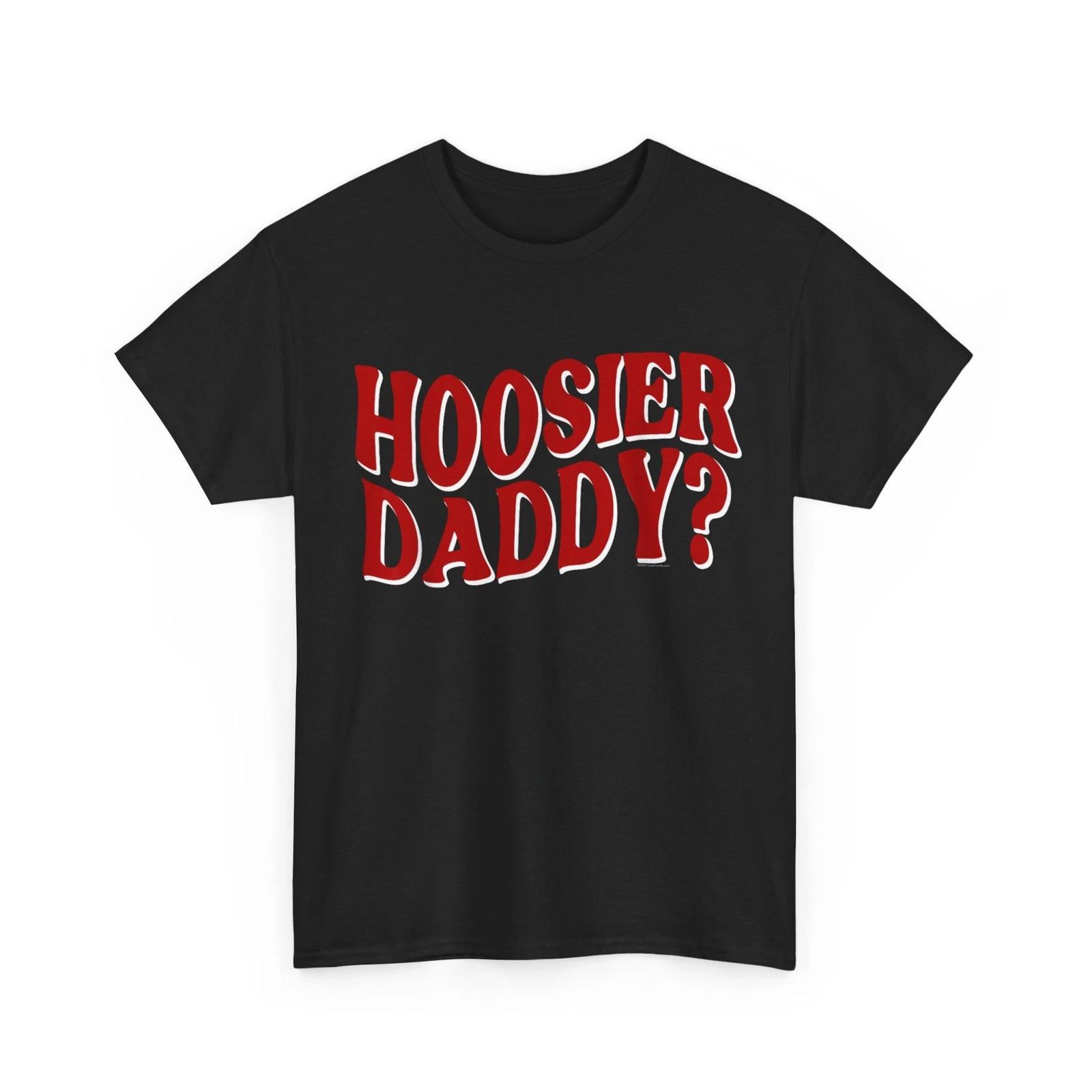 

Cool Hoosier Daddy Throwback Cute Retro Souvenir T-Shirt 4XL