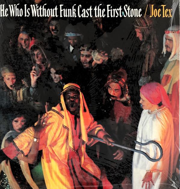 

LP Record JOE TEX He Who Is Without Funk Cast The Fir 6100 Dial 1978 US SoulFunk Used