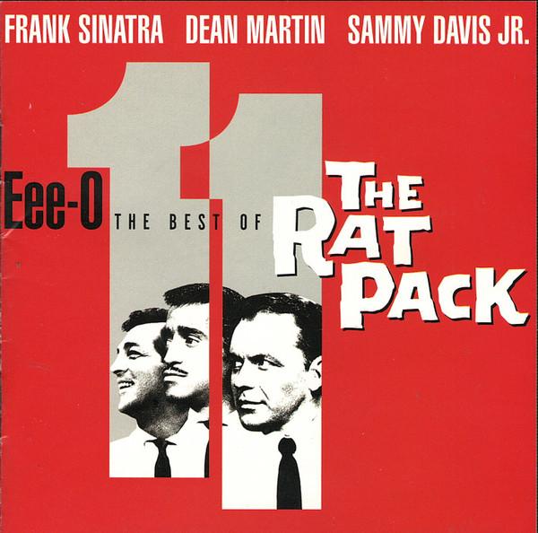 CD FRANK SINATRA, DEAN MARTIN, SAMMY D - Eee-O 11: The Best Of The Rat Pack CDP724353645229 Capitol Records 2001 US Jazz Used