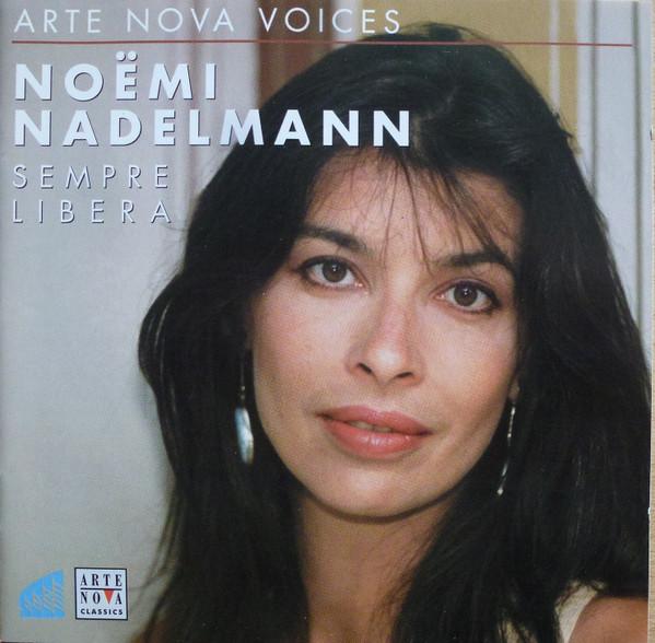 

CD NOËMI NADELMANN - Sempre Libera 74321714382 Arte Nova Class 1999 Europe Classical Used