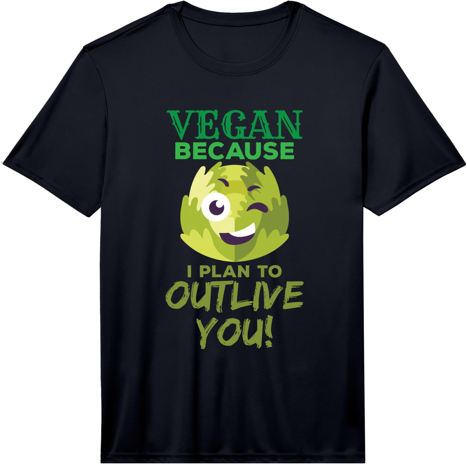 Vegan Because I Plan to Survive You Funny Performance T-Shirt Unisex T-Shirt S