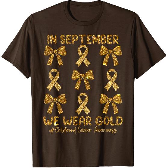 in September We Wear Gold Ribbon Bow Childhood Cancer Girls T-Shirt