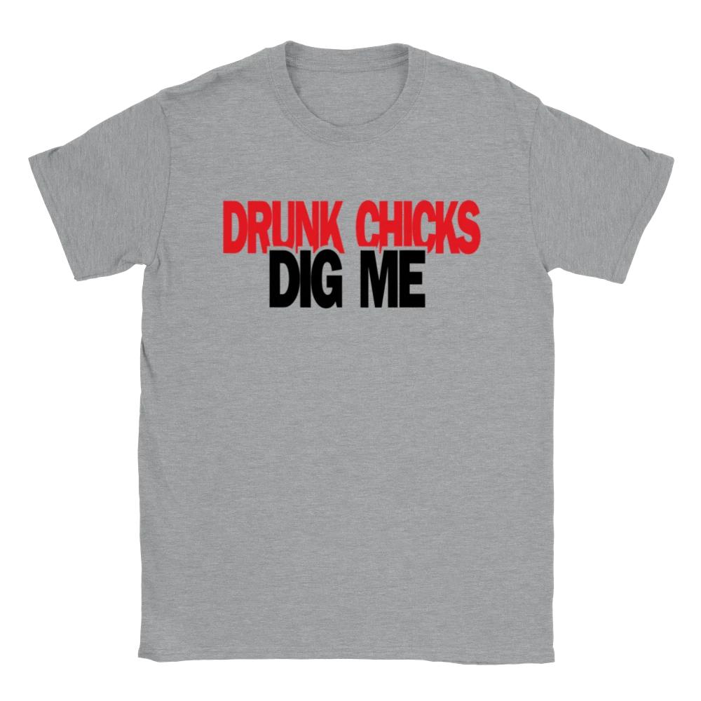 Drunk Chicks Dig Me T-shirt XL