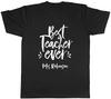 Personalised Best Teacher Ever Mens Unisex T-Shirt Tee