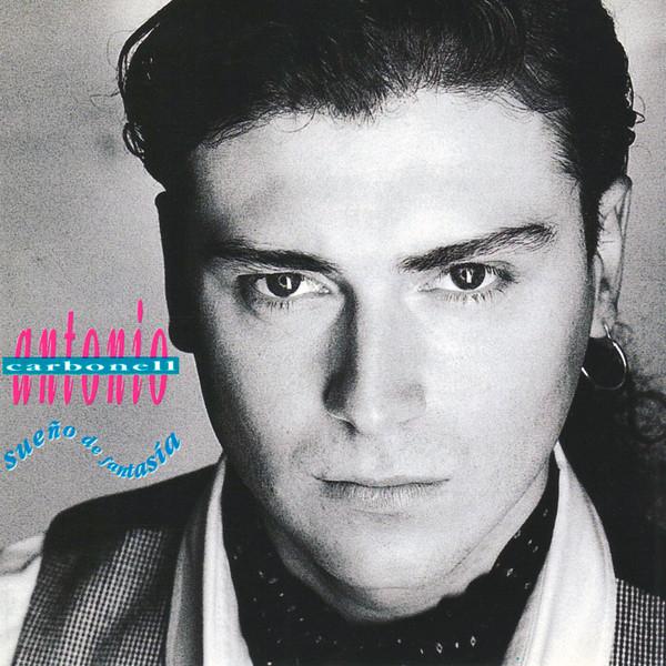

CD ANTONIO CARBONELL - Sueno de Fantasia 5149982 Philips 1993 Spain Latin Used
