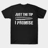 Men Black Print T-shirt Just The Tip I Promise' Funny Bullet Gift No-Cut Transfer Paper Print Cotton Tshirt