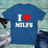 I Love Milfs Tshirt Funny Hilarious Novelty Milfs Rude Sarcastic Unisex Tee Top