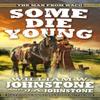 Some Die Young by J.A. Johnstone Paperback Book 9780786050918