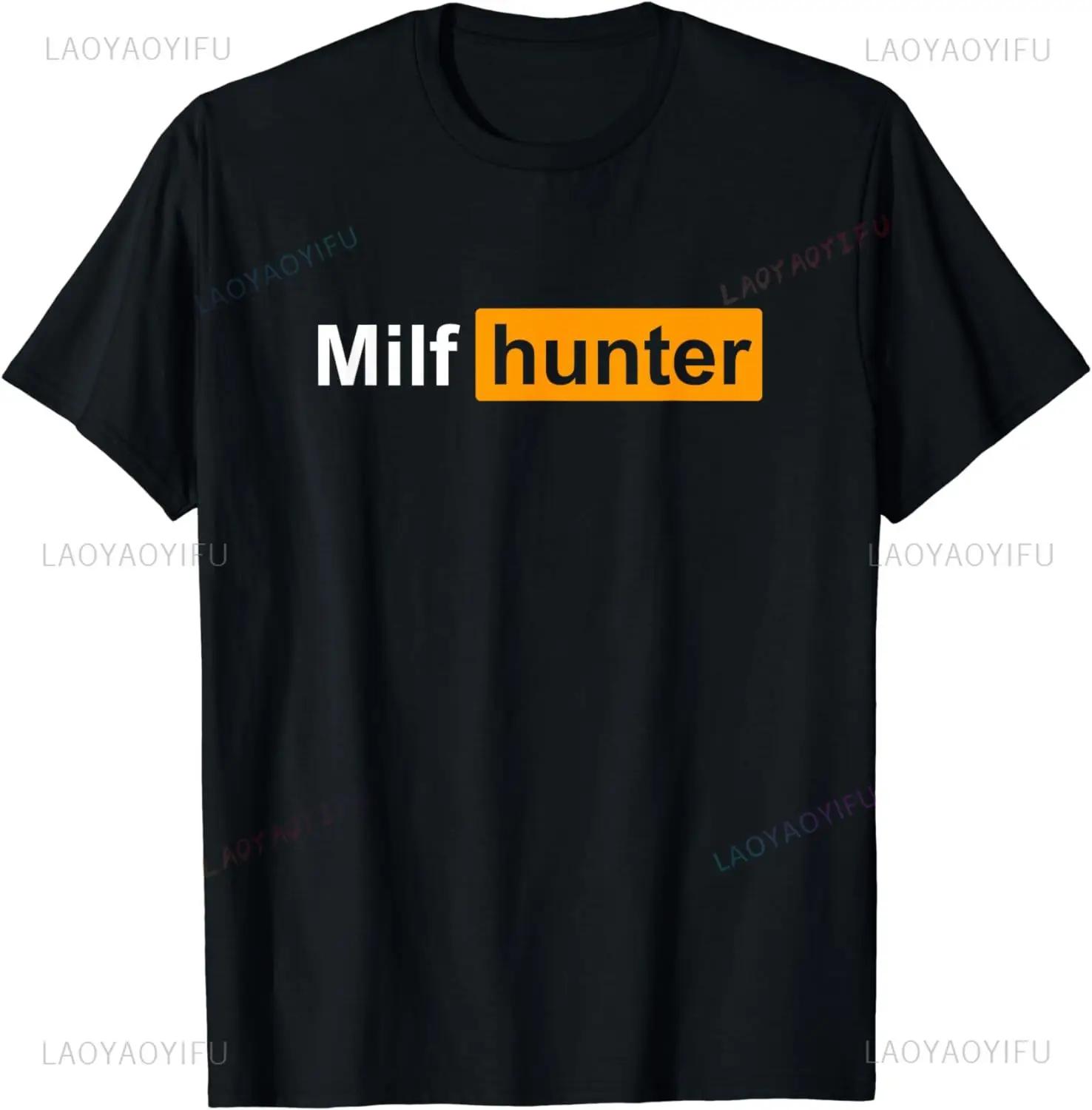 

MILF Hunter | Funny Adult Humor Joke for Who Love Milfs T-Shirt Clothing Tops Graphic T Shirts Camisetas Streetwear S