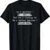 Am I Perfect_ No Retro Vintage Distressed Funny Humor Saying T-Shirt