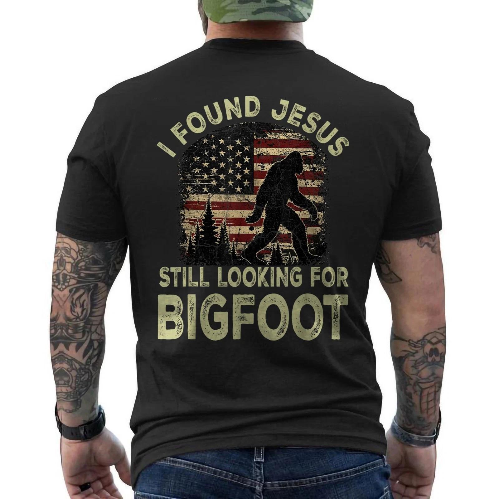 I Found Jesus Still Looking Bigfoot Funny Summer Christian ON BACK T shirt S