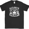 Get Your Fat Pants Ready T-Shirt Funny Thanksgiving Eating Holiday Tee