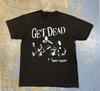 Get Dead Band Bad News Album T-Shirt Baumwolle Für Männer Frauen AL050 Unisex T-Shirt