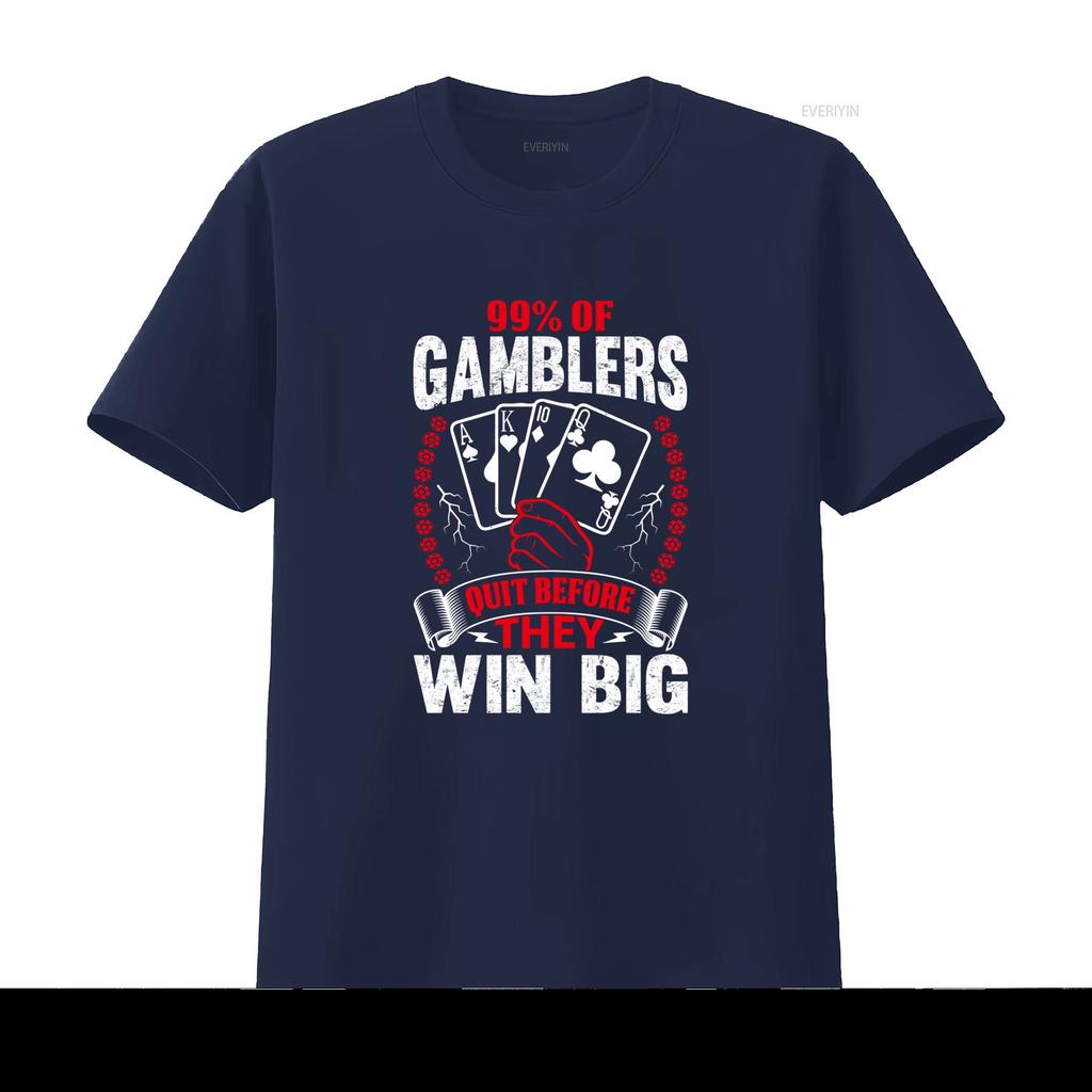 99 der Spieler hören auf, bevor sie groß gewinnen T-Shirt Lustiges skurriles Glücksspiel-Meme-Design Perfekt für Humor-Fans und Casino-Enthusiasten