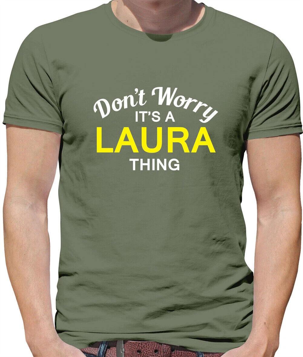 

Don T Worry It s Un Laura Cosa T-Shirt - Cognome Custom Nome Famiglia XL