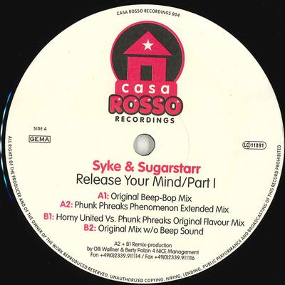 12inch Record SYKE 'N' SUGARSTARR - Release Your Mind  (Part 1) CR004 Casa Rosso Reco 2002 Germany Dance & Electronica Used