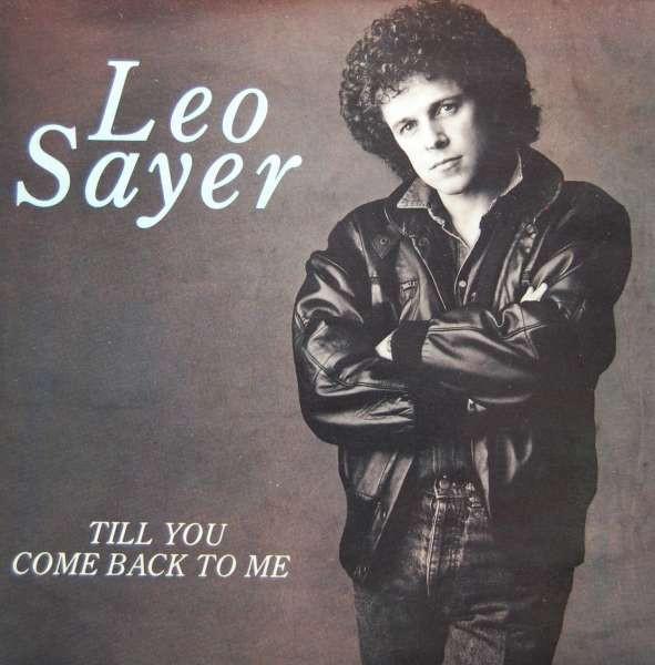 7inch Record LEO SAYER - Till You Come Back To Me LEO1 Chrysalis 1983 UK Soul/Funk Used