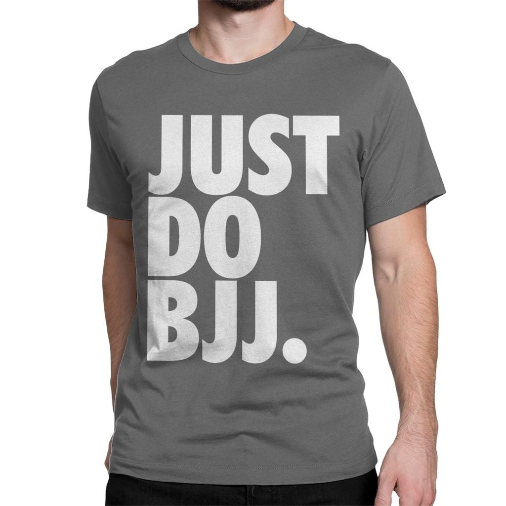 Just Do Bjj T Shirt for Men Women 100% Cotton Hipster T-Shirt Round Neck Brazilian Jiu Jitsu BJJ Tee Shirt Clothing Gift