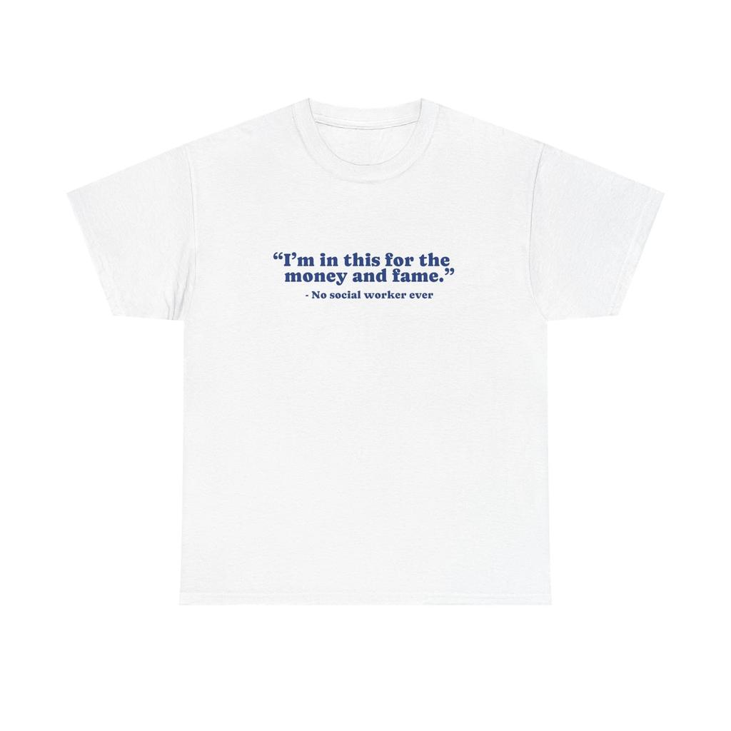 Funny Social Worker Tee Graduation Gift Sarcastic T- Shirt Social Work Grad Shirt