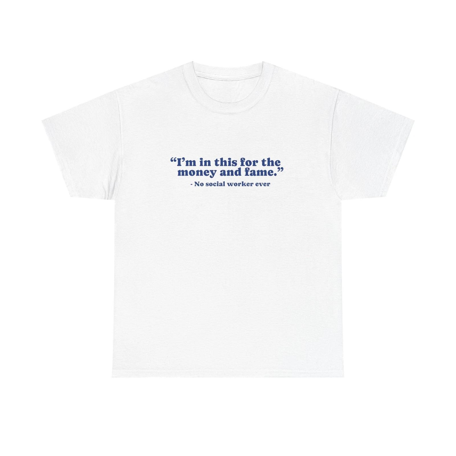 Funny Social Worker Tee Graduation Gift Sarcastic T- Shirt Social Work Grad Shirt 2XL