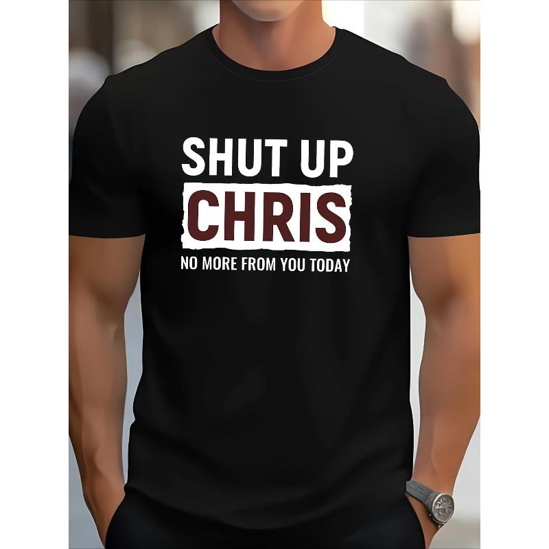 

Европейские размеры Мужская забавная футболка со слоганом Заткнись, Крис - Супер черная футболка с белой и красной печатью, Повседневная футболка с коротким рукавом и круглым вырезом S чёрный