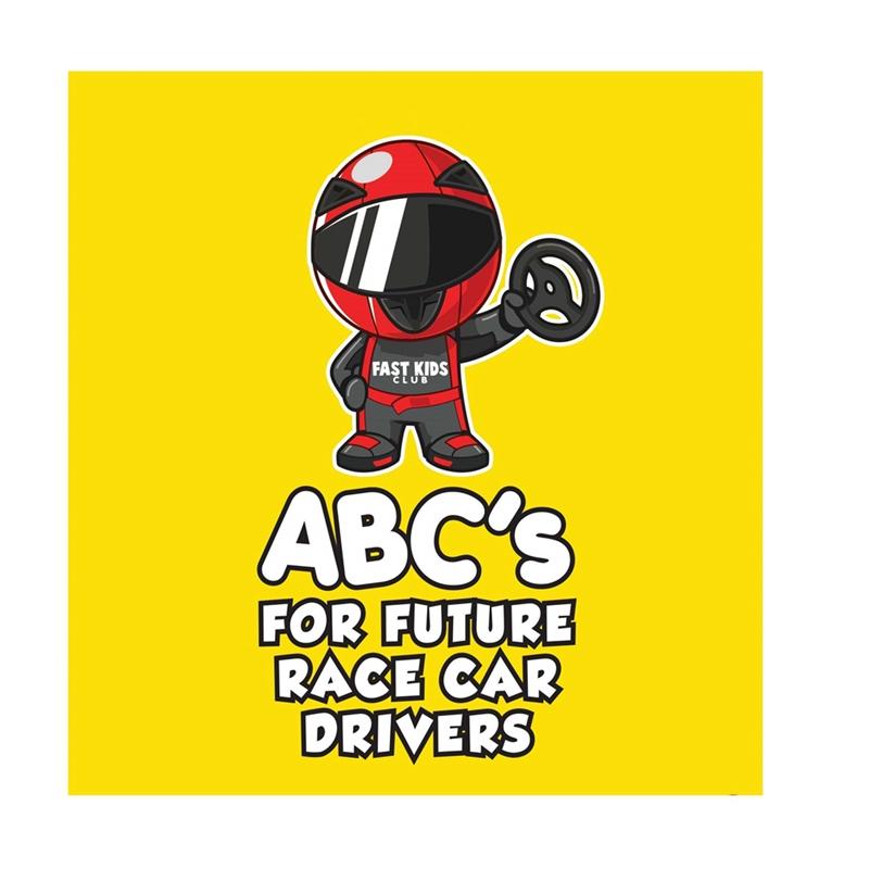 ABC s For Future Race Car Drivers Alphabet Book (Baby Book, Children s Book, Toddler Book) Durable