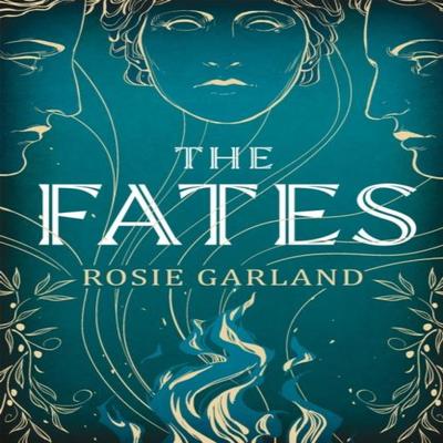 The Fates by Rosie Garland Paperback Book 9781529428162