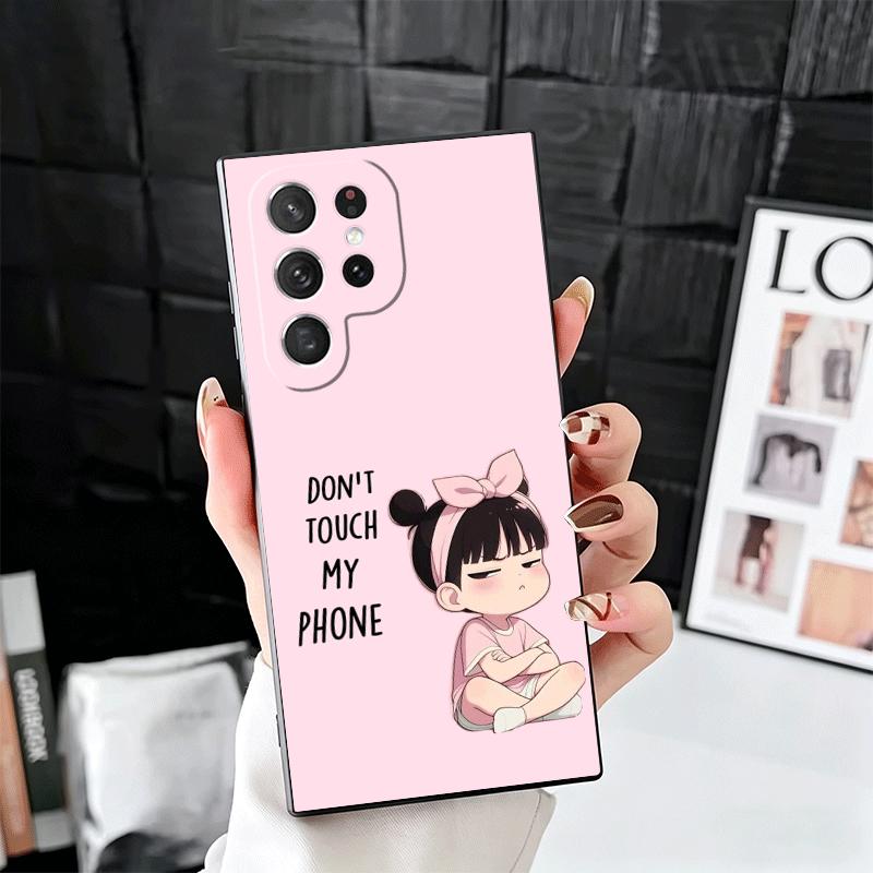 Funny Dont Touch My CallPhone Soft Phone Case for Samsung Galaxy S26 S25 Edge S24 Ultra S23 Plus S22 S21 FE S20 Black Cover Back