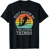 Vintage Don't Follow Me I Do Stupid Things Cool Snowboarding T-Shirt