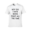 Hate Being Right T-Shirt Man T Shirts for Men T Shirts for Man Slim Fit T-Shirt