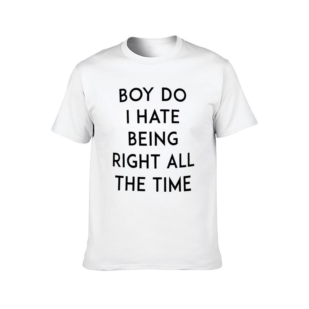 Hate Being Right T-Shirt Man T Shirts for Men T Shirts for Man Slim Fit T-Shirt