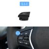 Car Steering Wheel Button Switch Control Keys For BMW F Series F10 F11 F06 F12 F13 F07 F15 F25 F26 F20 F22 F30 F34 F36 F01 F02
